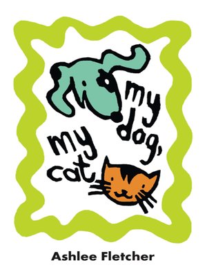 cover image of My Dog, My Cat